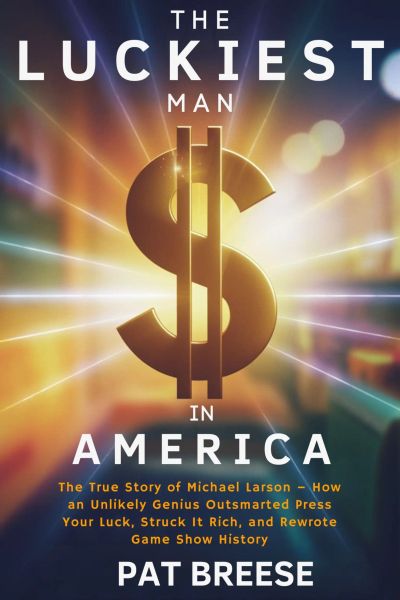 The Luckiest Man in America