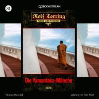 Rolf Torring - Neue Abenteuer, Folge 81: Die Yamantaka-Mönche