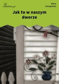 Jak to w naszym dworze