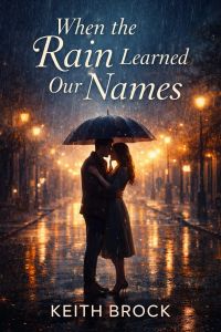 When the Rain Learned Our Names