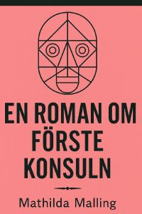 En roman om förste konsuln