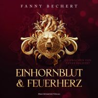Einhornblut und Feuerherz