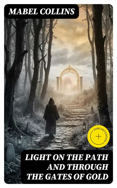 Light on the Path and Through the Gates of Gold