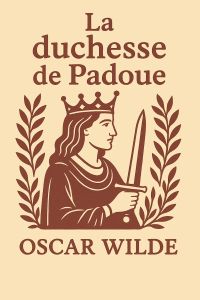 La duchesse de Padoue