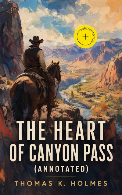 The Heart of Canyon Pass (Annotated)