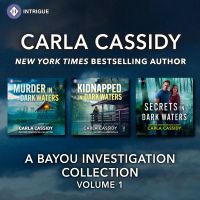 A Bayou Investigation Collection Volume 1/Murder In Dark Waters/Kidnapped In Dark Waters/Secrets In Dark Waters