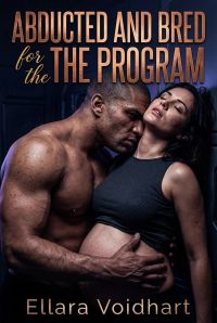 Abducted and Bred for the Program