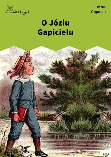 O Józiu Gapicielu