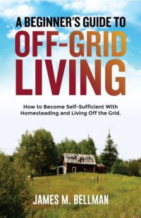 A Beginner's Guide to Off-Grid Living