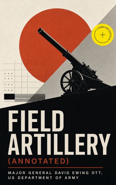 Field Artillery (Annotated)