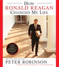 How Ronald Reagan Changed My Life