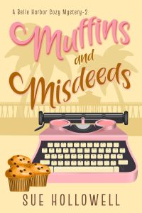 Muffins and Misdeeds - A Belle Harbor Cozy Mystery - Book 2