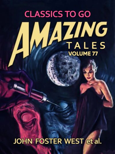 Amazing Tales Volume 77