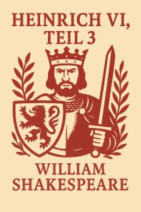 Heinrich VI., Teil 3