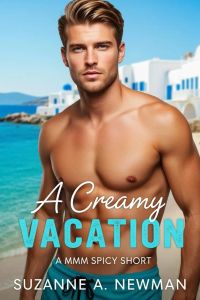 A Creamy Vacation (GAY MMM SPICY SHORT)