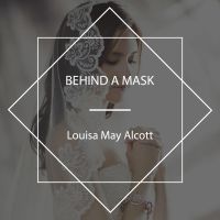 Behind a Mask