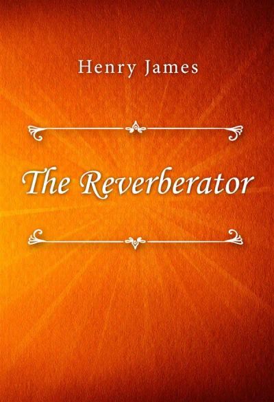 The Reverberator