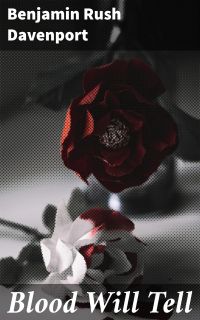Blood Will Tell