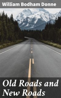 Old Roads and New Roads