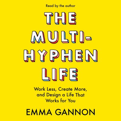 The Multi-Hyphen Life