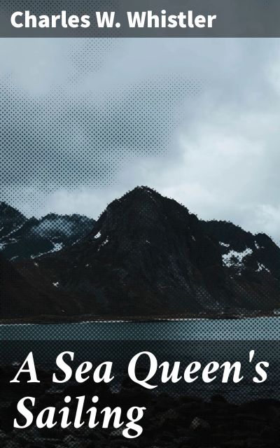 A Sea Queen's Sailing
