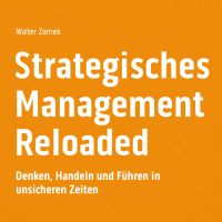 Strategisches Management Reloaded