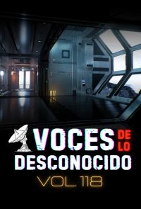 Voces de lo Desconocido 118