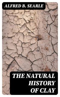 The Natural History of Clay