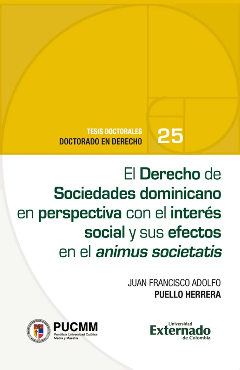 El Derecho de Sociedades dominicano en perspectiva con el interés social y sus efectos en el animus societatis