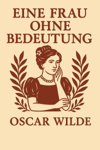 Eine Frau ohne Bedeutung