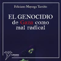 El genocidio de Gaza como mal radical