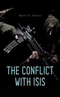 The Conflict with ISIS