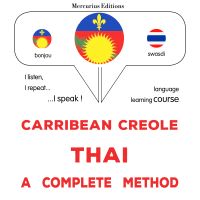 Kreyòl Karayib - Thai : yon metòd konplè