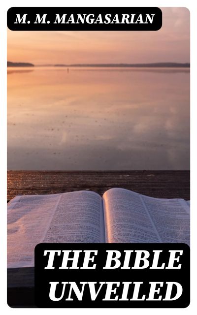 The Bible Unveiled