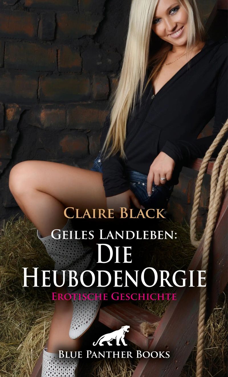 Geiles Landleben: Die HeubodenOrgie | Erotische Geschichte