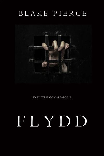 Flydd (En Riley Paige-Rysare – Bok 15)