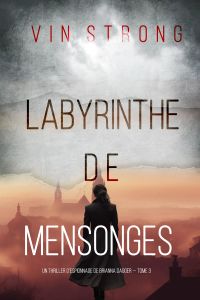 Labyrinthe de Mensonges (Un thriller d’espionnage de Brianna Dagger — Tome 3)