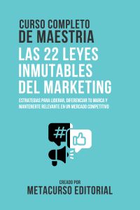 Curso Completo De Maestria Las 22 Leyes Inmutables Del Marketing