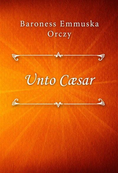 Unto Cæsar