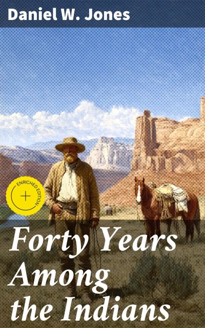 Forty Years Among the Indians