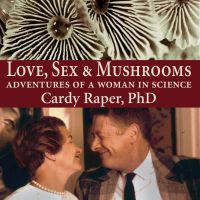 Love, Sex & Mushrooms