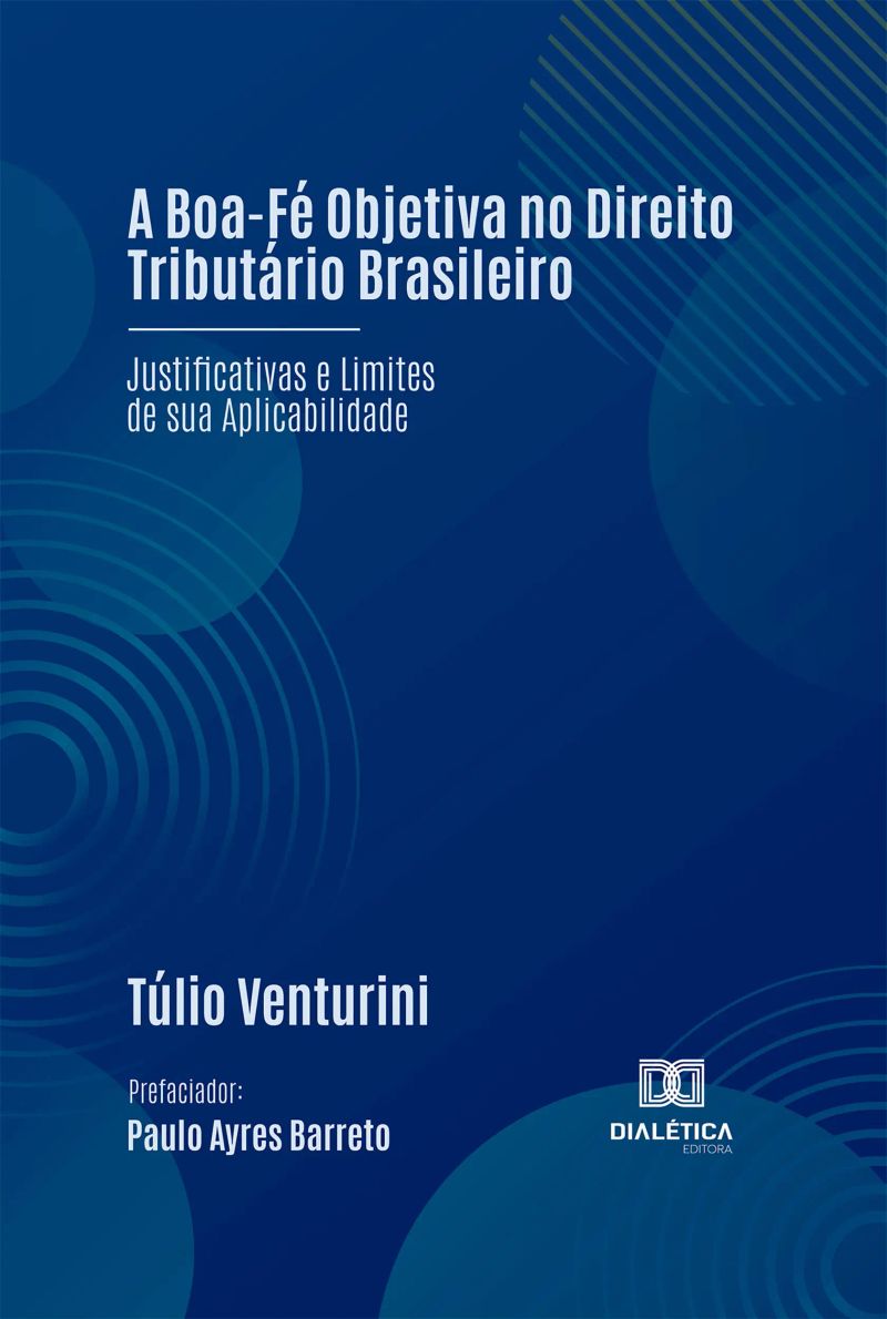 A Boa-Fé Objetiva no Direito Tributário Brasileiro
