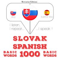Slovenský - španielsky: 1000 základných slov