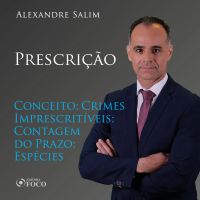 Direito Penal - 10.⁠ ⁠⁠Prescrição - Conceito; Crimes Imprescritíveis; Contagem do Prazo; Espécies
