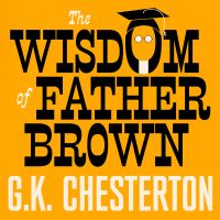 The Wisdom Of Father Brown