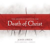 The Death of Death in the Death of Christ