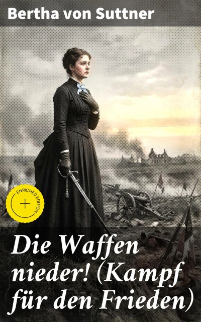 Die Waffen nieder! (Kampf für den Frieden)