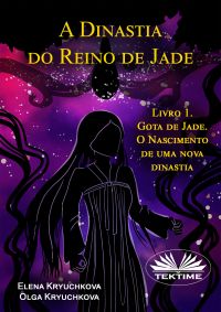 A Dinastia Do Reino De Jade.