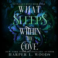 What Sleeps within the Cove