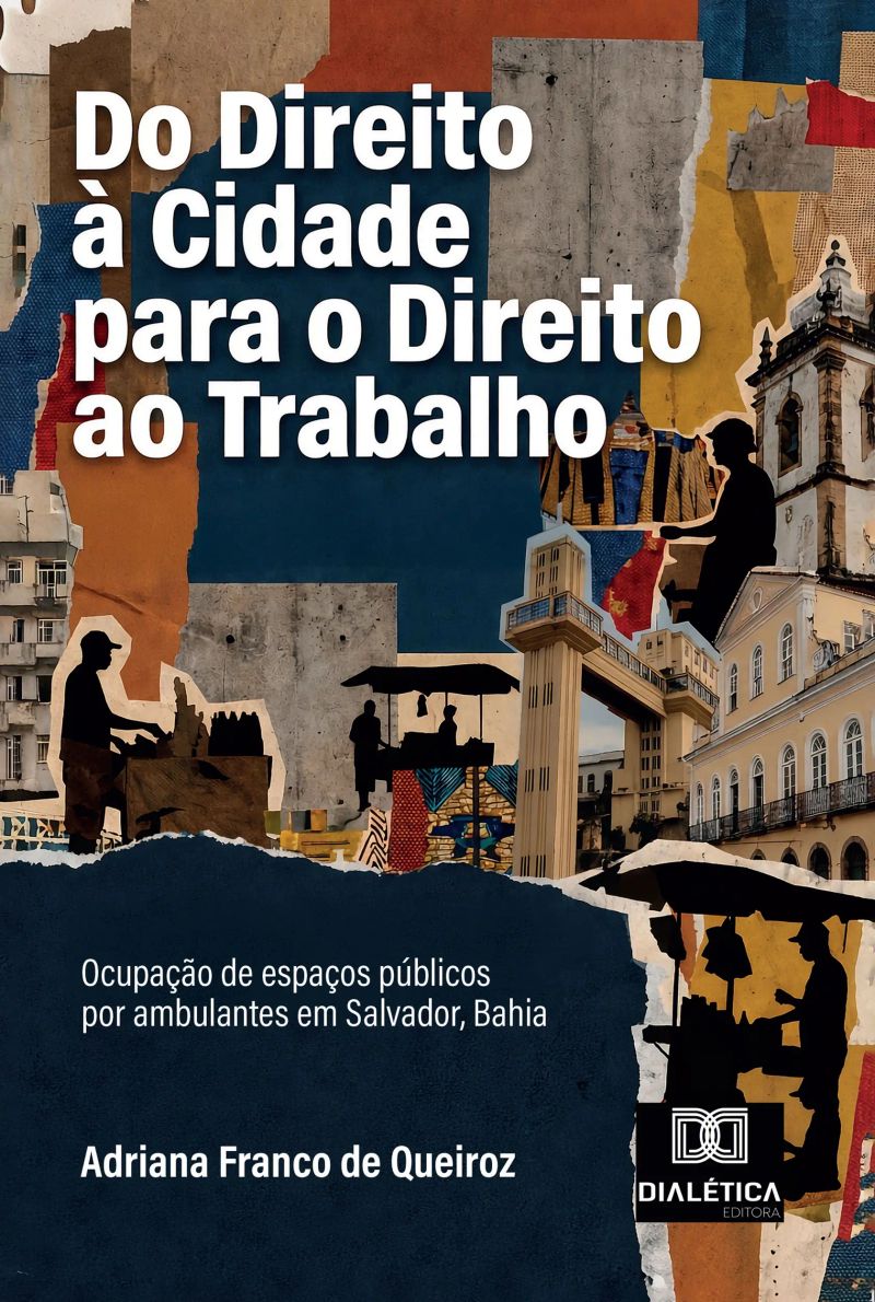 Do Direito à Cidade para o Direito ao Trabalho